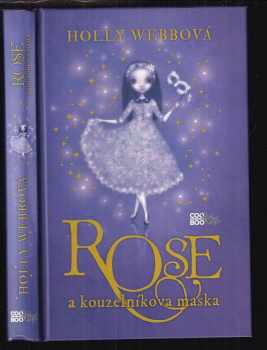 Rose a kouzelníkova maska