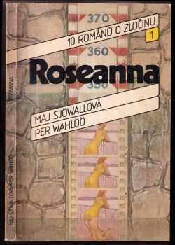 Roseanna : 1 - 10 románů o zločinu - Maj Sjöwall, Per Wahlöö (1986, Svoboda) - ID: 793977