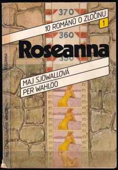 Roseanna : 1 - 10 románů o zločinu - Maj Sjöwall, Per Wahlöö (1986, Svoboda) - ID: 733540