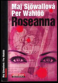 Roseanna - Maj Sjöwall, Per Wahlöö (2007, Levné knihy KMa) - ID: 1186484