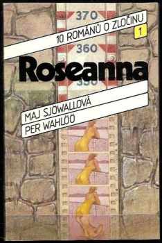 Roseanna : 1 - 10 románů o zločinu - Maj Sjöwall, Per Wahlöö (1986, Svoboda) - ID: 453705