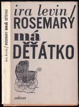 Rosemary má děťátko - Ira Levin (1976, Odeon) - ID: 697530