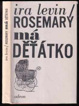 Ira Levin: Rosemary má děťátko