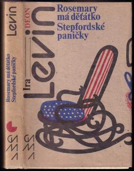 Rosemary má děťátko ; Stepfordské paničky