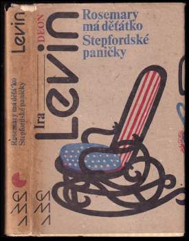 Rosemary má děťátko ; Stepfordské paničky - Ira Levin (1989, Odeon) - ID: 763181