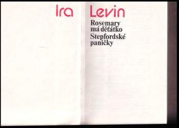 Rosemary má děťátko ; Stepfordské paničky