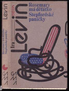 Rosemary má děťátko ; Stepfordské paničky