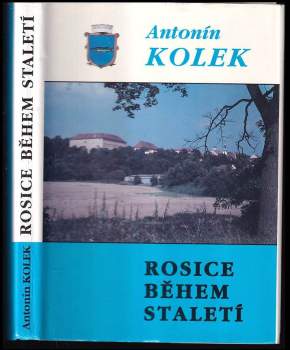 Rosice během staletí