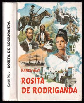 Rosita de Rodriganda : 1. svazek Román z cyklu Tajemství starého rodu - 1