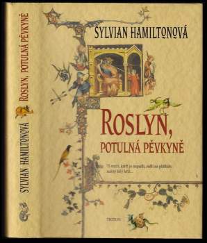 Sylvian Hamiltonová,: Roslyn, potulná pěvkyně
