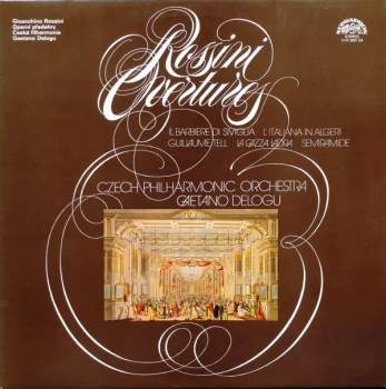 The Czech Philharmonic Orchestra: Rossini Ouvertures - Le Barbiere Siviglia, L'Italienne In Algeri, Guillaume Tell, Semiramide