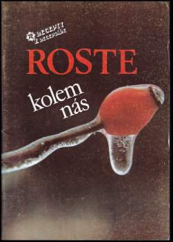 Roste kolem nás