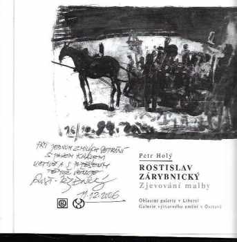 Petr Holý: Rostislav Zárybnický : zjevování malby
