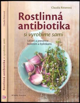 Rostlinná antibiotika si vyrobíme sami