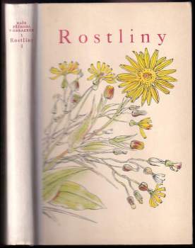 Rostliny : Díl I