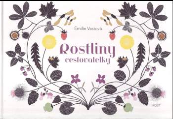 Émilie Vastová,: Rostliny cestovatelky