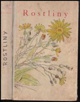 Rostliny : Díl I (1935, Vesmír) - ID: 240060