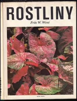 Rostliny - F. W Went (1979, Mladá fronta) - ID: 800221