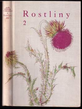 František Antonín Novák: Rostliny - díl III - rostliny 2.