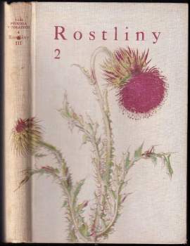 František Antonín Novák: Rostliny - díl III - rostliny 2.