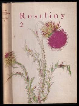 Rostliny - díl III - rostliny 2.
