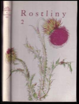 František Antonín Novák: Rostliny - díl III - rostliny 2.