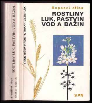 František Hron: Rostliny luk, pastvin, vod a bažin