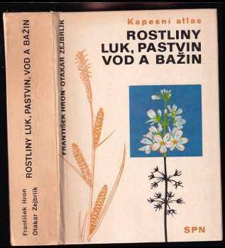 František Hron: Rostliny luk, pastvin, vod a bažin