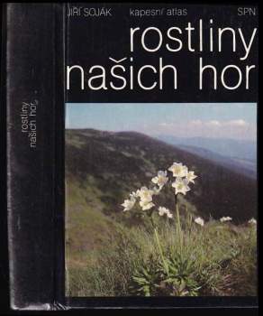 Jiří Soják: Rostliny našich hor