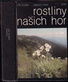 Jiří Soják: Rostliny našich hor