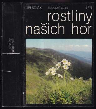 Jiří Soják: Rostliny našich hor