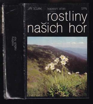 Jiří Soják: Rostliny našich hor