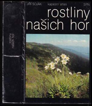Jiří Soják: Rostliny našich hor