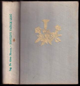 Alois Mezera: Rostliny našich lesů