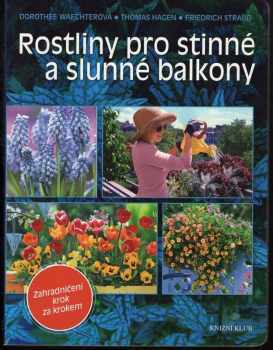Rostliny pro stinné a slunné balkony