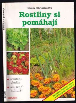 Gisela Sartorius: Rostliny si pomáhají