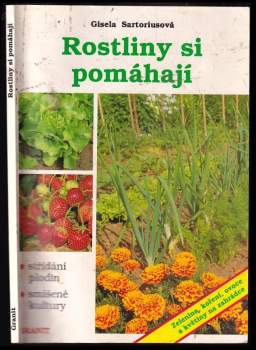 Gisela Sartorius: Rostliny si pomáhají