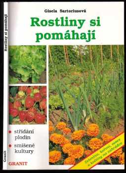 Gisela Sartorius: Rostliny si pomáhají