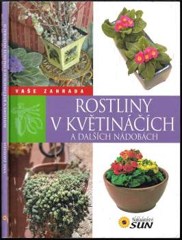 Rostliny v květináčích a dalších nádobách
