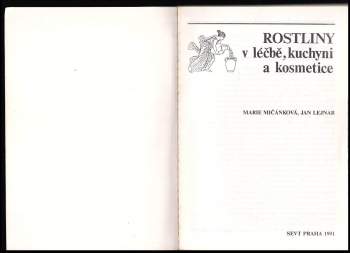 Marie Mičánková: Rostliny v léčbě, kuchyni a kosmetice