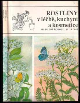 Rostliny v léčbě, kuchyni a kosmetice