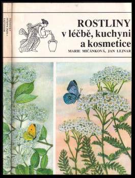 Rostliny v léčbě, kuchyni a kosmetice