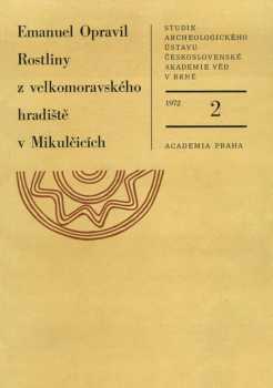 Rostliny z velkomoravského hradiště v Mikulčicích