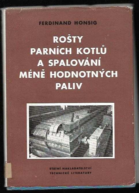 Rošty parních kotlů a spalování méně hodnotných paliv