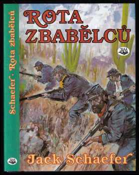 Rota zbabělců - Jack Schaefer (2002, Toužimský & Moravec) - ID: 650970