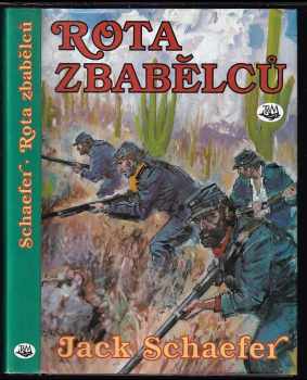 Rota zbabělců - Jack Schaefer (2002, Toužimský & Moravec) - ID: 754499