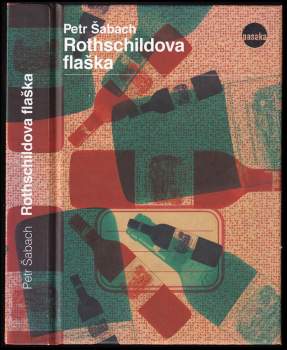 Petr Šabach: Rothschildova flaška