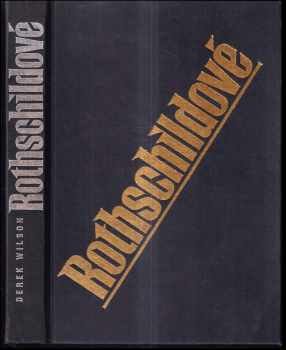 Derek A Wilson: Rothschildové