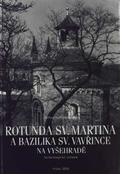 Rotunda sv. Martina a bazilika sv. Vavřince na Vyšehradě