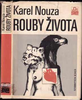 Karel Nouza: Rouby života